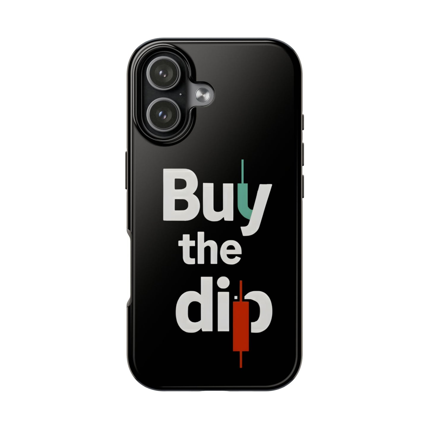 Buy the Dip - Phone Case for dedicated Investors and Traders