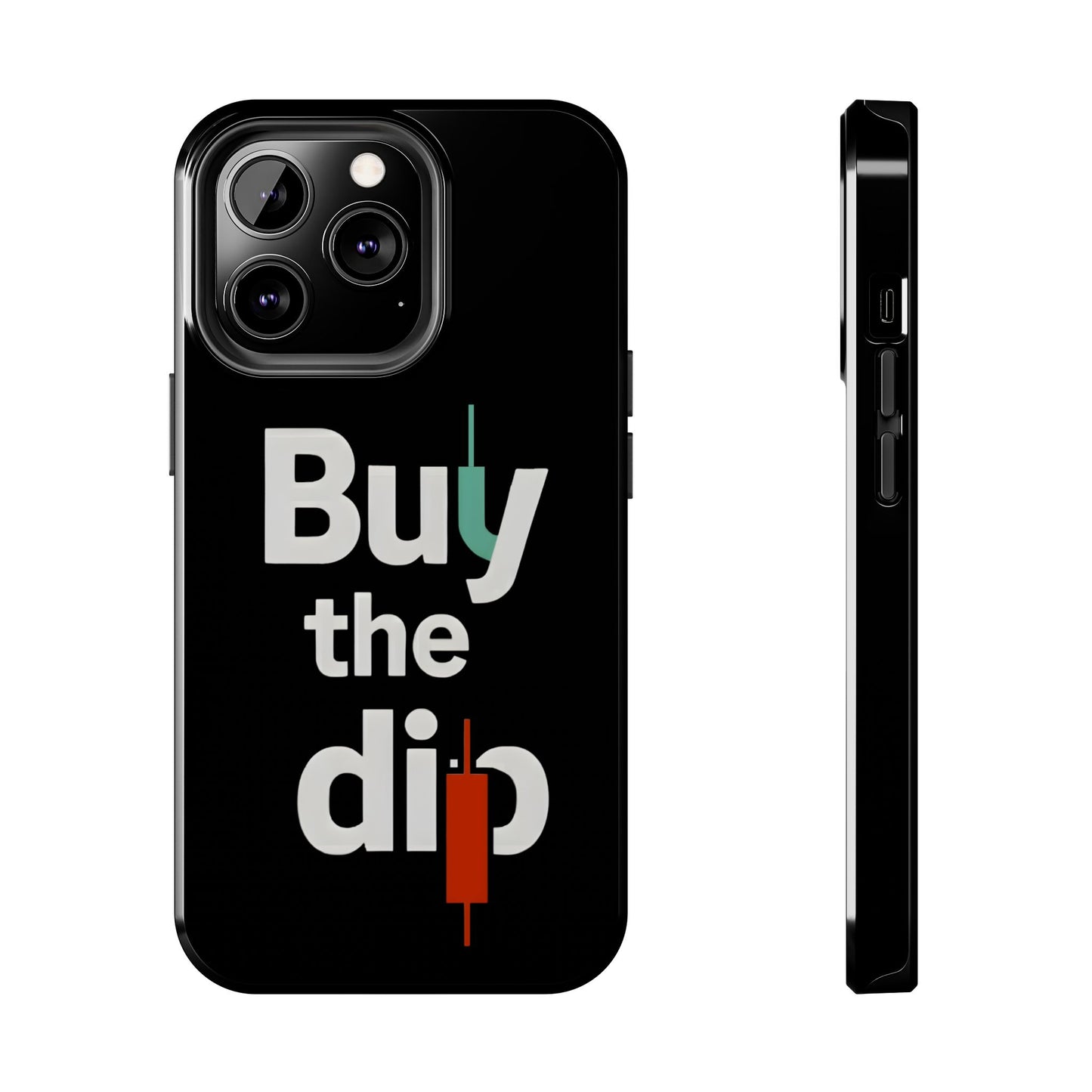 Buy the Dip - Phone Case for dedicated Investors and Traders