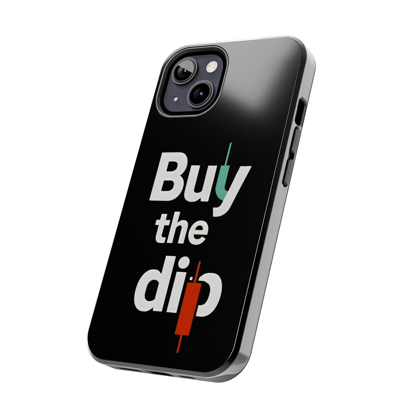 Buy the Dip - Phone Case for dedicated Investors and Traders